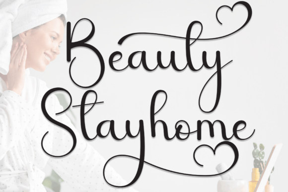 Beauty Stayhome Font: A Stylish Script for Creative Makers