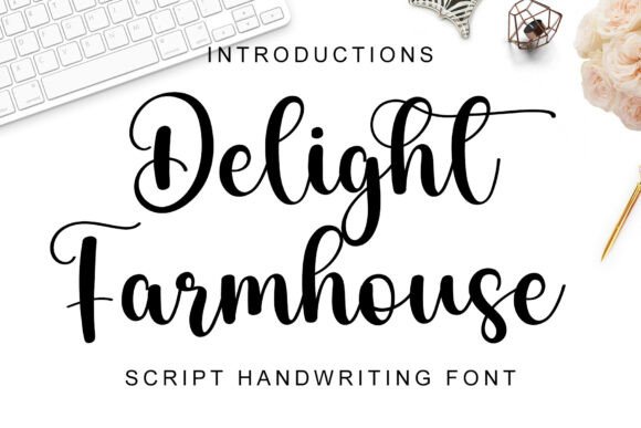 Delight Farmhouse: A Script Font for Digital Branding