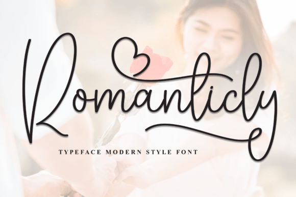 Romanticly Font Review: A Stylish Script for Campaign Creatives